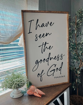 I Have Seen the Goodness of God